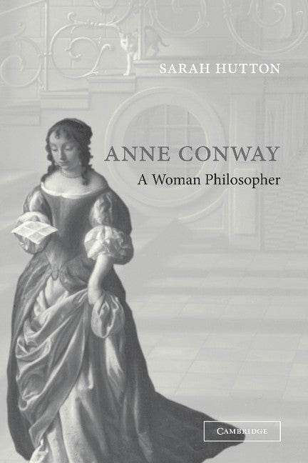 Anne Conway; A Woman Philosopher (Hardback) 9780521835473