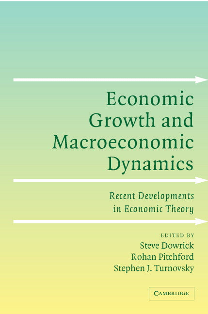 Economic Growth and Macroeconomic Dynamics; Recent Developments in Economic Theory (Hardback) 9780521835619