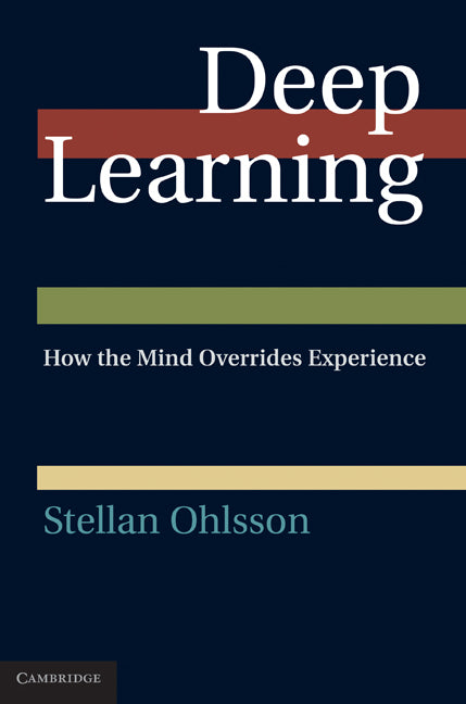 Deep Learning; How the Mind Overrides Experience (Hardback) 9780521835688
