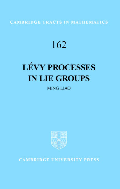 Lévy Processes in Lie Groups (Hardback) 9780521836531