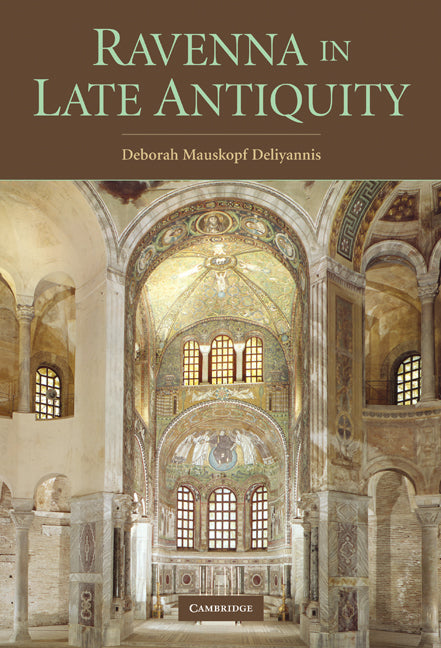 Ravenna in Late Antiquity (Hardback) 9780521836722