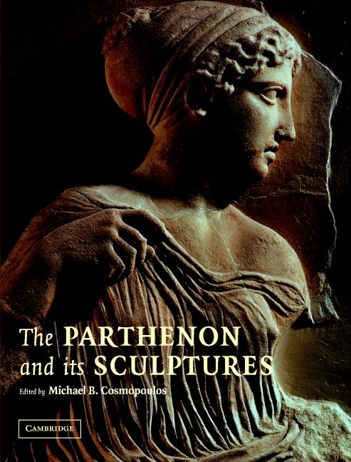 The Parthenon and its Sculptures (Hardback) 9780521836739