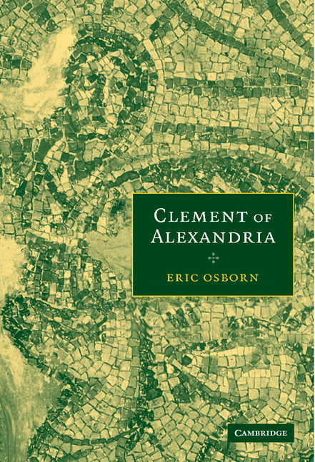 Clement of Alexandria (Hardback) 9780521837538