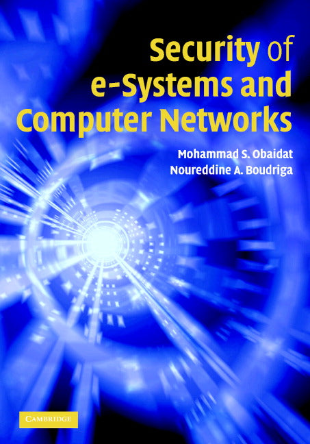 Security of e-Systems and Computer Networks (Hardback) 9780521837644