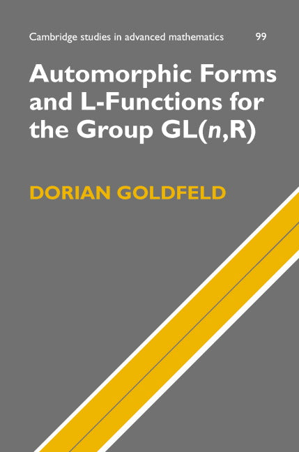 Automorphic Forms and L-Functions for the Group GL(n,R) (Hardback) 9780521837712