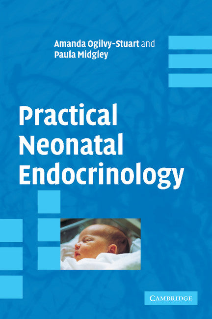 Practical Neonatal Endocrinology (Paperback) 9780521838498