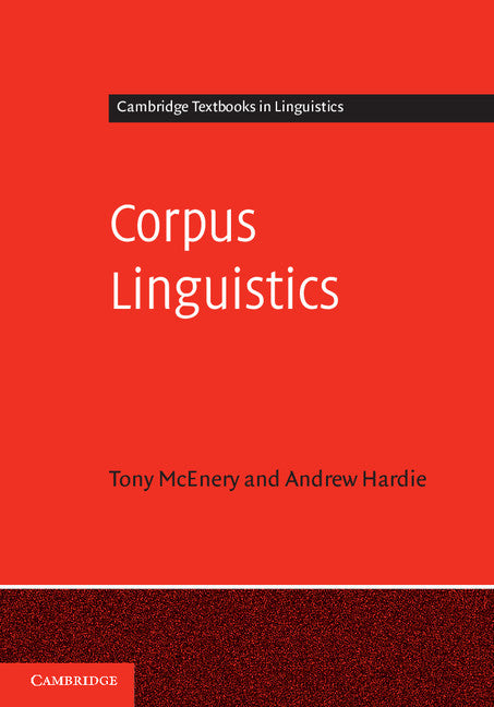 Corpus Linguistics; Method, Theory and Practice (Hardback) 9780521838511