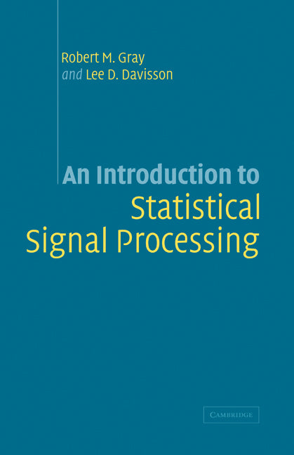 An Introduction to Statistical Signal Processing (Hardback) 9780521838603