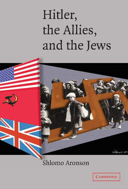 Hitler, the Allies, and the Jews (Hardback) 9780521838771