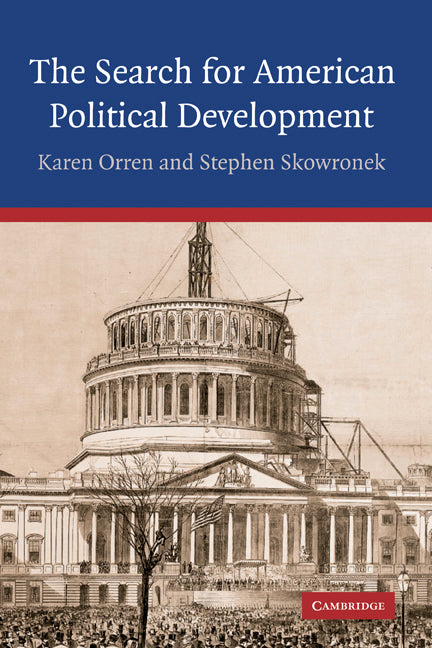 The Search for American Political Development (Hardback) 9780521838948
