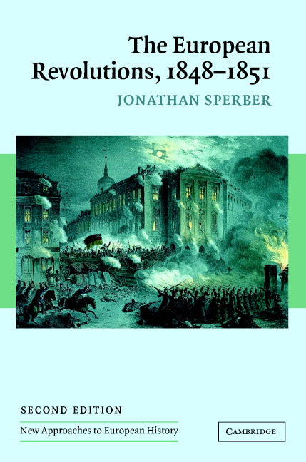 The European Revolutions, 1848–1851 (Hardback) 9780521839075