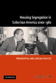 Housing Segregation in Suburban America since 1960; Presidential and Judicial Politics (Paperback) 9780521548274