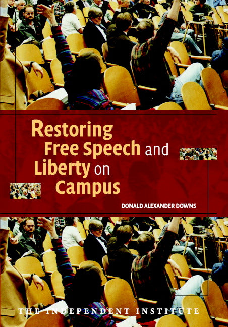 Restoring Free Speech and Liberty on Campus (Hardback) 9780521839877