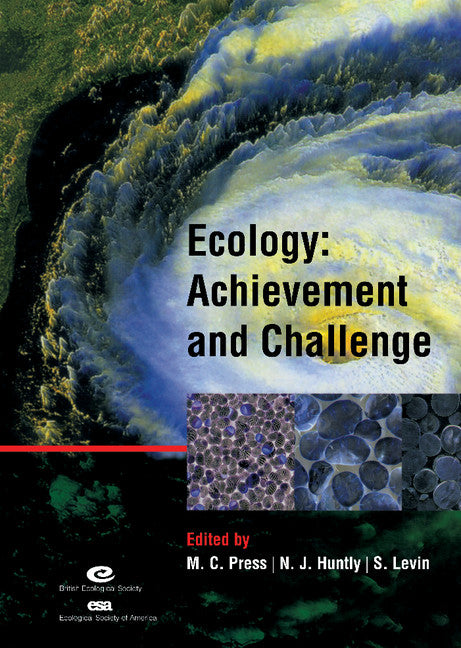 Ecology: Achievement and Challenge; 41st Symposium of the British Ecological Society (Hardback) 9780521839938