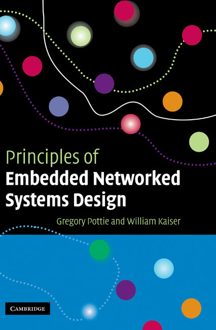 Principles of Embedded Networked Systems Design (Hardback) 9780521840125