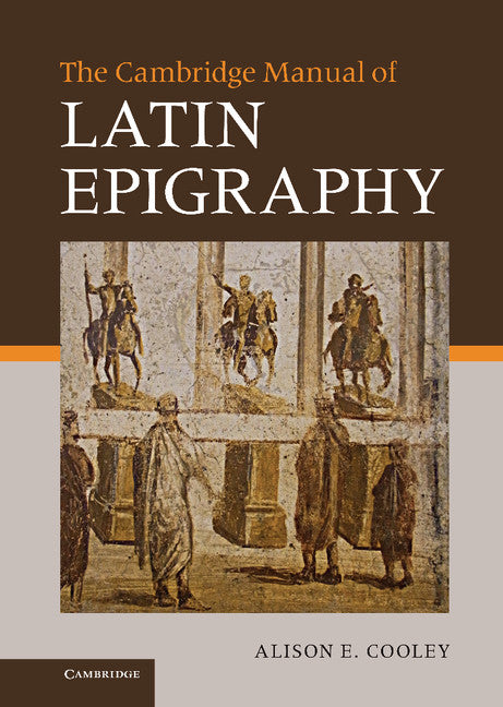 The Cambridge Manual of Latin Epigraphy (Hardback) 9780521840262