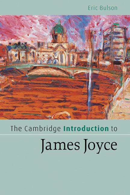 The Cambridge Introduction to James Joyce (Hardback) 9780521840378