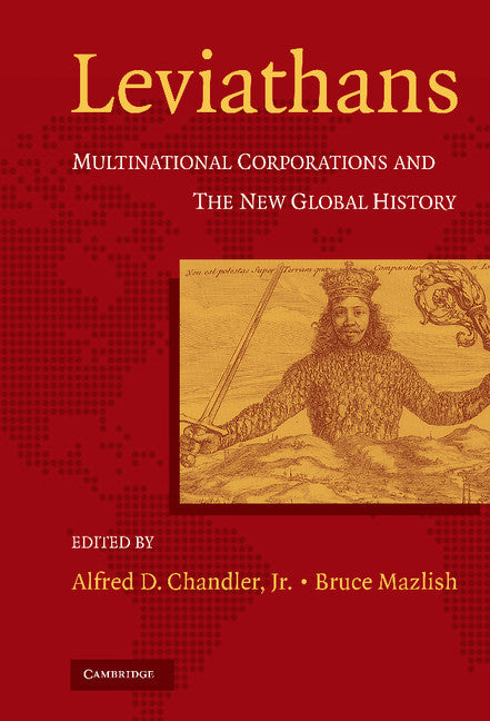 Leviathans; Multinational Corporations and the New Global History (Hardback) 9780521840613