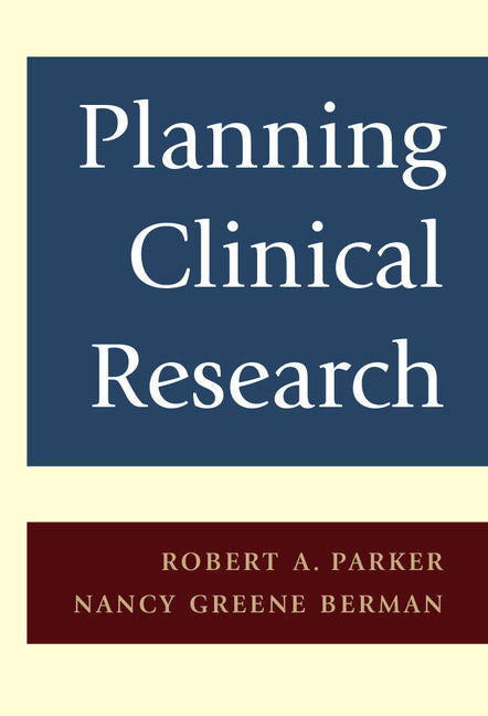 Planning Clinical Research (Hardback) 9780521840637