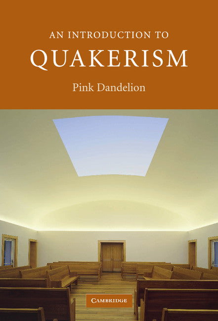 An Introduction to Quakerism (Hardback) 9780521841115