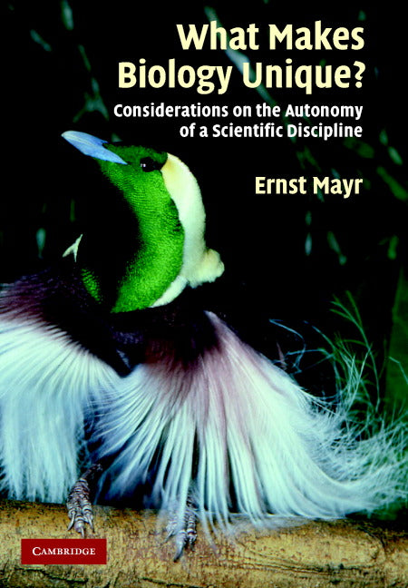 What Makes Biology Unique?; Considerations on the Autonomy of a Scientific Discipline (Hardback) 9780521841146