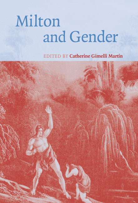 Milton and Gender (Hardback) 9780521841306