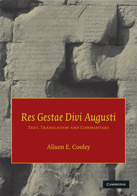 Res Gestae Divi Augusti; Text, Translation, and Commentary (Hardback) 9780521841528