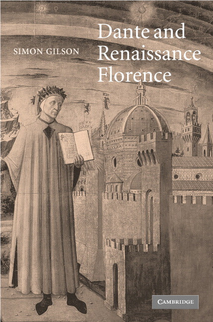 Dante and Renaissance Florence (Hardback) 9780521841658