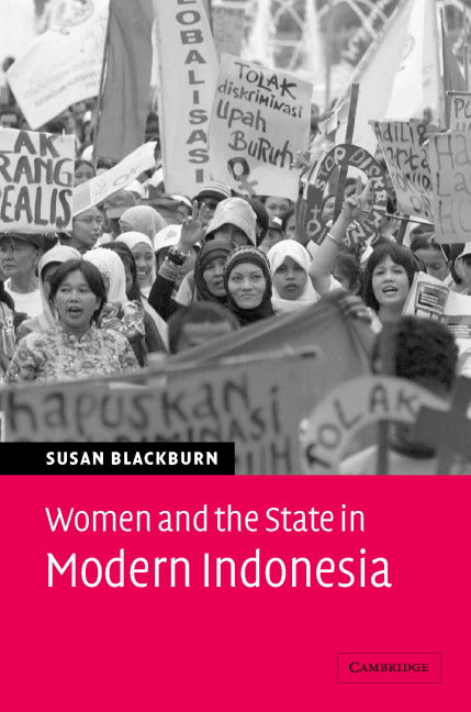 Women and the State in Modern Indonesia (Hardback) 9780521842259