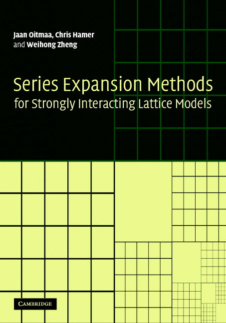 Series Expansion Methods for Strongly Interacting Lattice Models (Hardback) 9780521842426