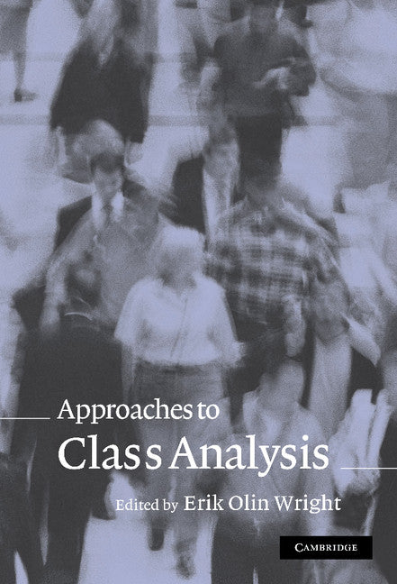 Approaches to Class Analysis (Hardback) 9780521843041