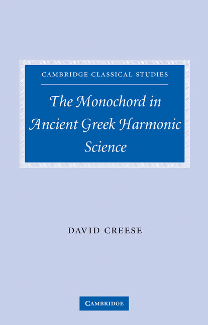 The Monochord in Ancient Greek Harmonic Science (Hardback) 9780521843249