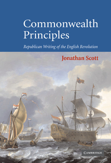 Commonwealth Principles; Republican Writing of the English Revolution (Hardback) 9780521843751