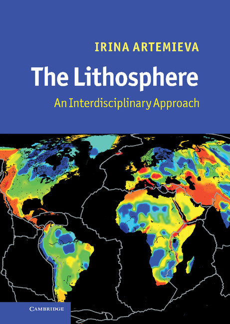 The Lithosphere; An Interdisciplinary Approach (Hardback) 9780521843966