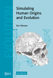Simulating Human Origins and Evolution (Paperback) 9780521397995