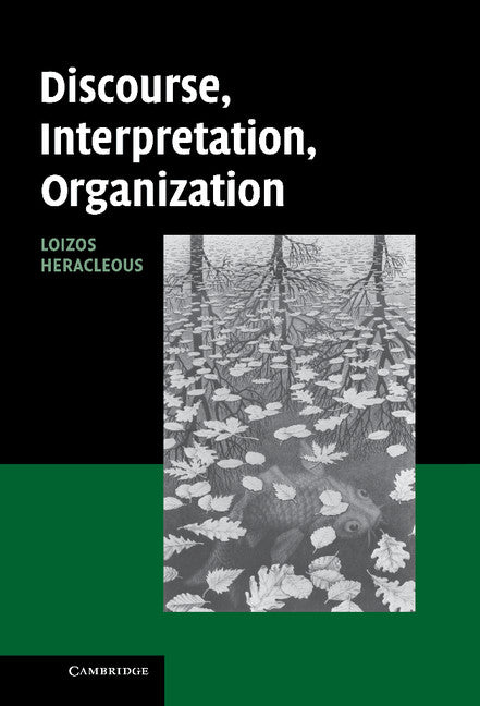 Discourse, Interpretation, Organization (Hardback) 9780521844024