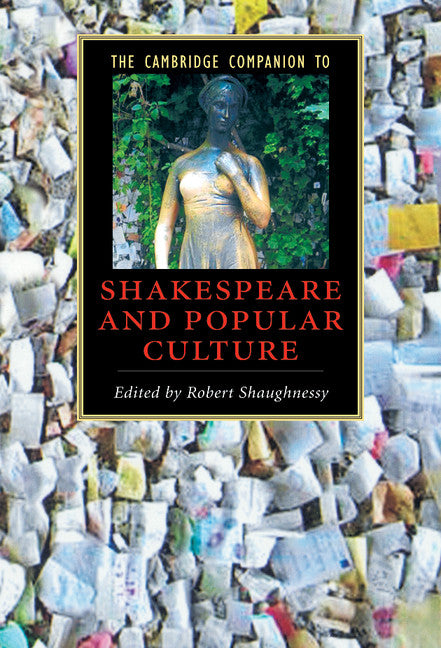 The Cambridge Companion to Shakespeare and Popular Culture (Hardback) 9780521844291