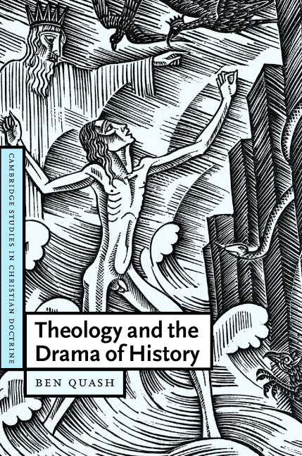 Theology and the Drama of History (Hardback) 9780521844345