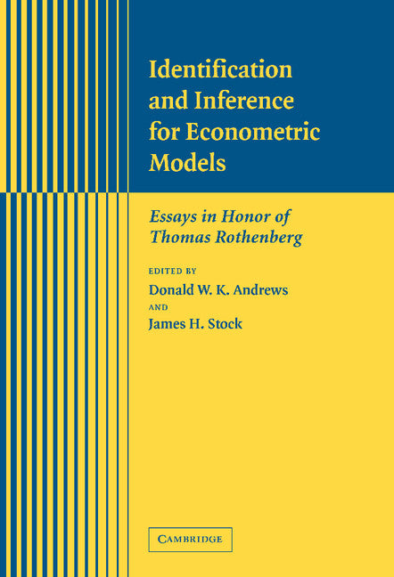 Identification and Inference for Econometric Models; Essays in Honor of Thomas Rothenberg (Hardback) 9780521844413