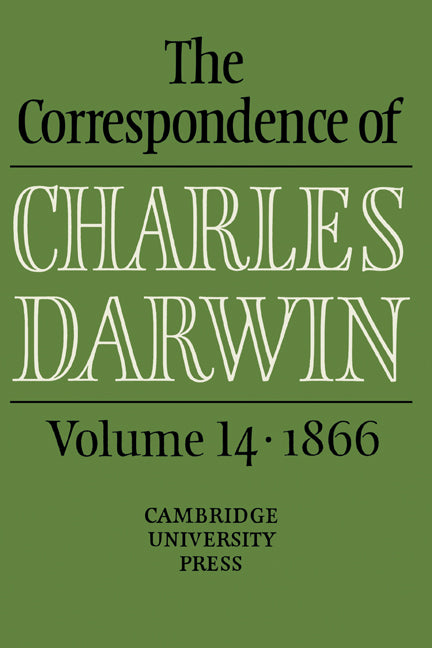 The Correspondence of Charles Darwin: Volume 14, 1866 (Hardback) 9780521844598