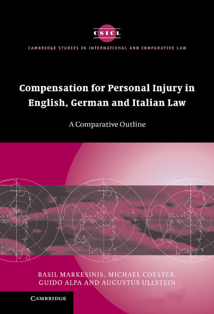 Compensation for Personal Injury in English, German and Italian Law; A Comparative Outline (Hardback) 9780521846134