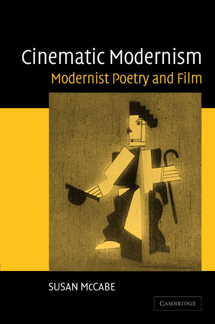 Cinematic Modernism; Modernist Poetry and Film (Hardback) 9780521846219