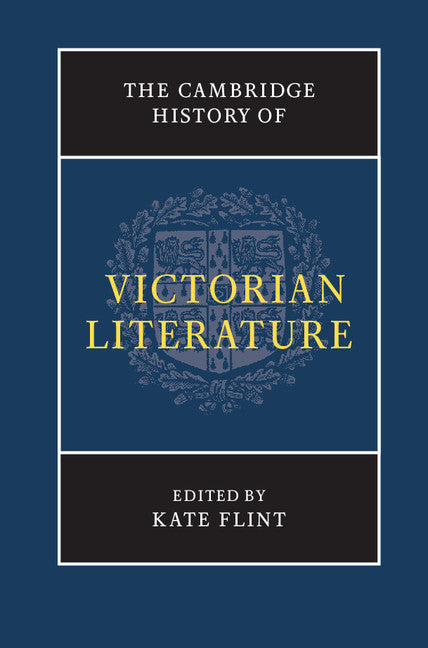 The Cambridge History of Victorian Literature (Hardback) 9780521846257