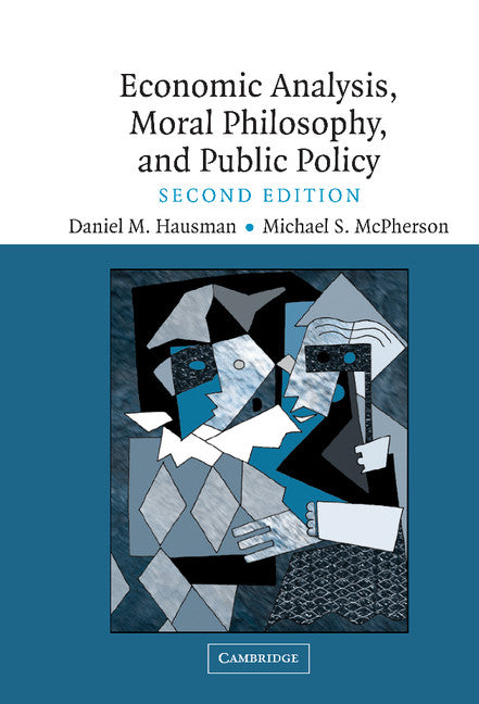 Economic Analysis, Moral Philosophy and Public Policy (Hardback) 9780521846295