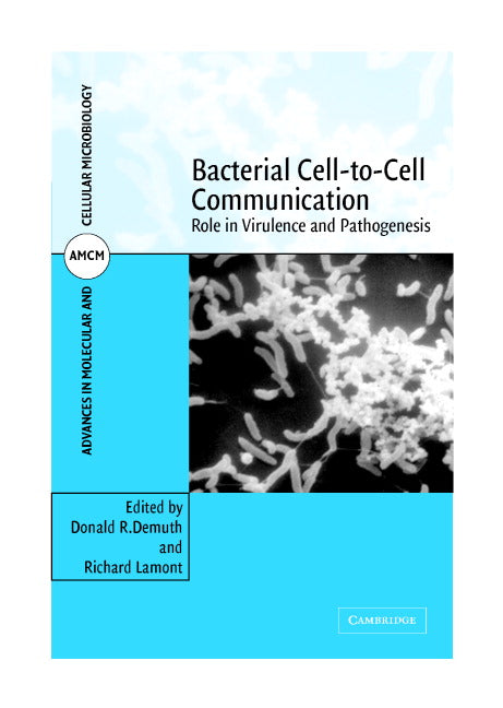 Bacterial Cell-to-Cell Communication; Role in Virulence and Pathogenesis (Hardback) 9780521846387