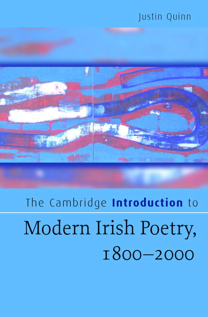 The Cambridge Introduction to Modern Irish Poetry, 1800–2000 (Hardback) 9780521846738