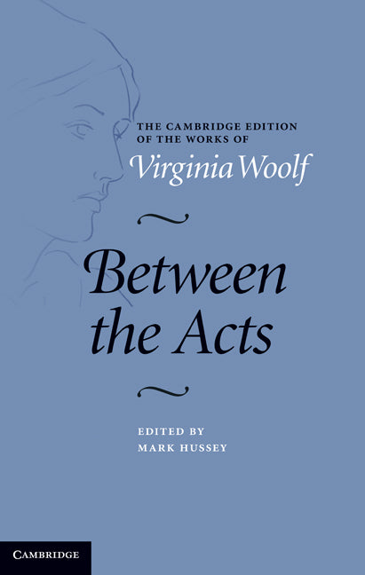 Between the Acts (Hardback) 9780521847179