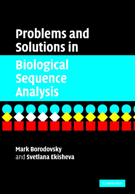 Problems and Solutions in Biological Sequence Analysis (Hardback) 9780521847544