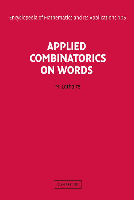 Applied Combinatorics on Words (Hardback) 9780521848022