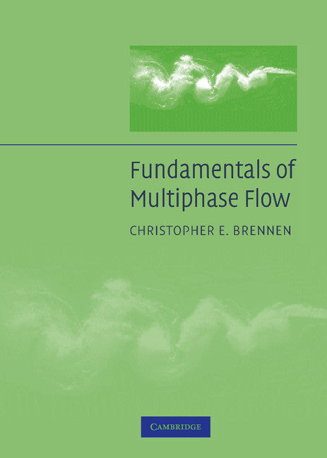 Fundamentals of Multiphase Flow (Hardback) 9780521848046